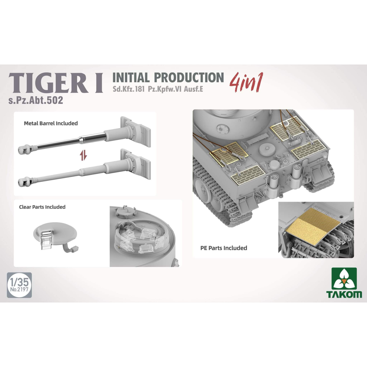 Tiger I Initial Production 4 in 1 s.Pz.Abt. 502 Takom